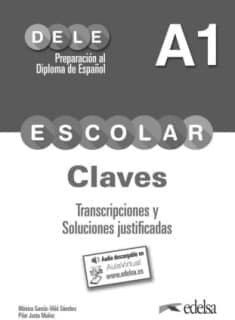 Preparación al DELE escolar A1. Libro de claves y trancripciones