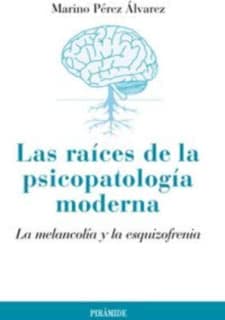 Las raíces de la psicopatología moderna