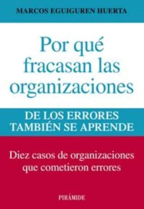 POR QUE FRACASAN LAS ORGANIZACIONES