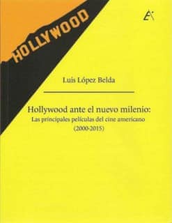 Hollywood ante el nuevo milenio