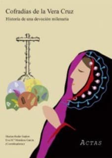 COFRADÍAS DE LA VERA CRUZ