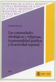 Las comunidades ideológicas y religiosas, la personalidad jurídica y la actividad registral
