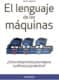 EL LENGUAJE DE LAS MAQUINAS