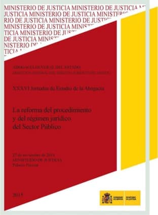 La reforma del procedimiento y del régimen jurídico del sector público
