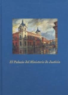 El palacio del Ministerio de Justicia
