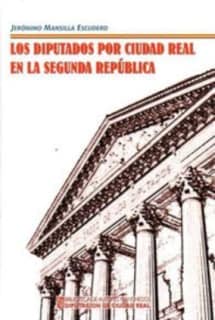 Los diputados por Ciudad Real en la Segunda Republica