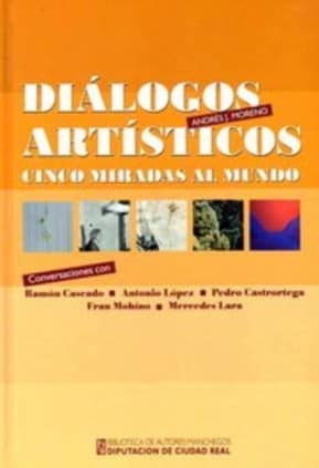 Dialogos artisticos: cinco miradas al mundo.