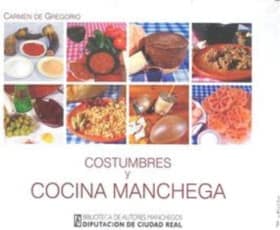 Costumbres y cocina manchega