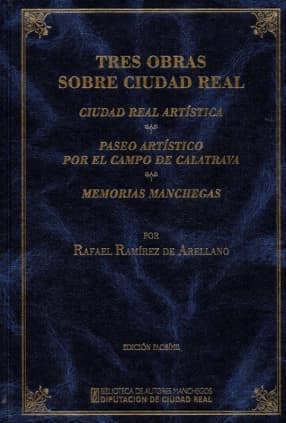 Tres obras sobre Ciudad Real