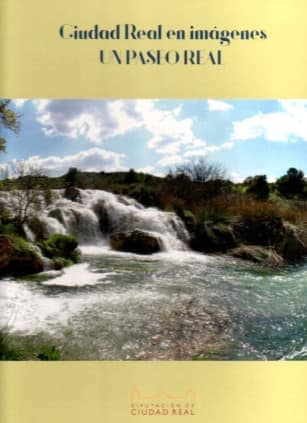 Ciudad real en imágenes. Un paseo real