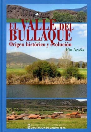 El Valle del Bullaque. Origen histórico y evolución