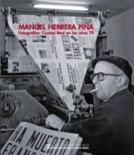 Manuel Herrera Piña. Fotografías: Ciudad Real en los años 70