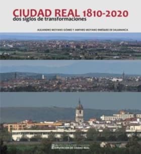 Ciudad Real, 1810-2020