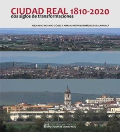 Ciudad Real, 1810-2020