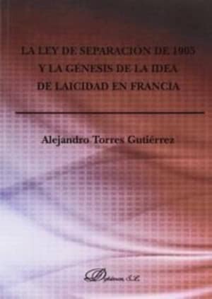 LEY DE SEPARACION DE 1905 Y LA GENESIS D