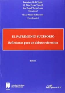El patrimonio sucesorio. Reflexiones para un debate reformista