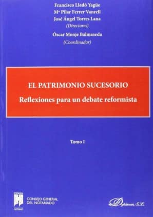 El patrimonio sucesorio. Reflexiones para un debate reformista