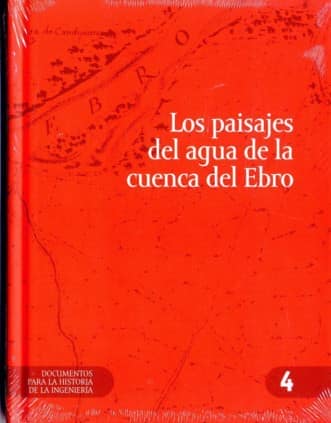 Los  paisajes del agua de la cuenca del Ebro