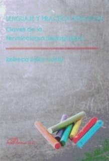 Lenguaje y práctica educativa: claves de la terminología pedagógica