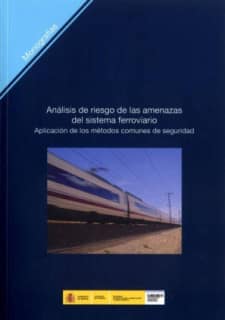 Análisis de riesgo de las amenazas del sistema ferroviario. Aplicación de los métodos comunes de seguridad. M-114