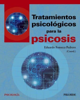 TRATAMIENTOS PSICOLOGICOS PSICOSIS