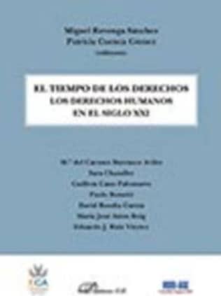 El tiempo de los derechos. Los derechos humanos en el siglo XXI