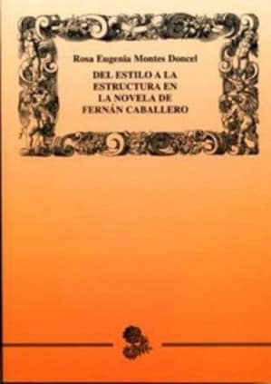 Del estilo a la estructura en la novela de Fernán Caballero