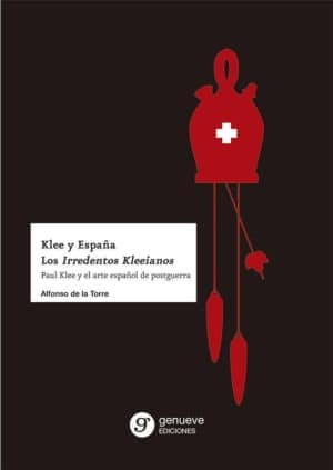 Klee y España. Los Irredentos Kleeianos