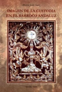 Imagen de la custodia en el Barroco Andaluz