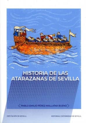 Historia de las Atarazanas de Sevilla