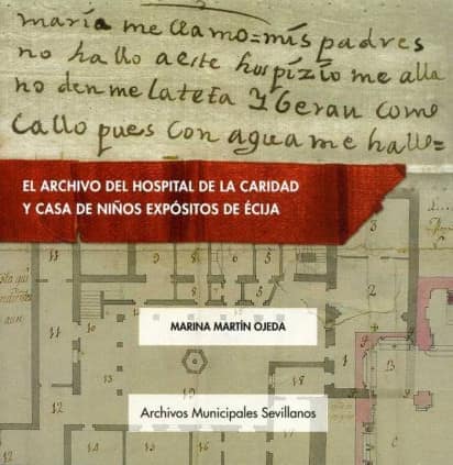 El archivo del Hospital de la Caridad y Casa de niños expósitos de Écija