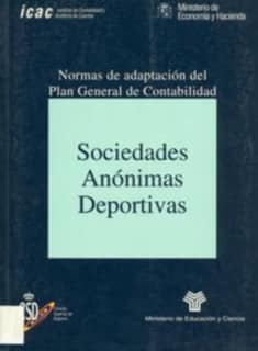 Sociedades anónimas deportivas : normas de adaptación del plan general de contabilidad