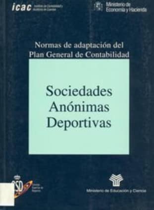 Sociedades anónimas deportivas : normas de adaptación del plan general de contabilidad
