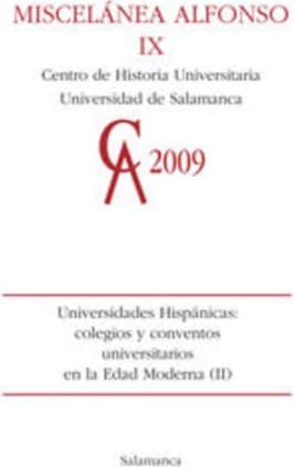 Univeridades hispánicas: colegios y conventos universitarios en la edad moderna (II)