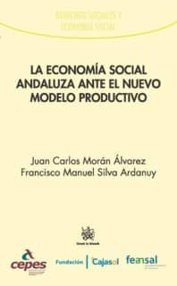 La Economía Social Andaluza Ante el Nuevo Modelo Productivo