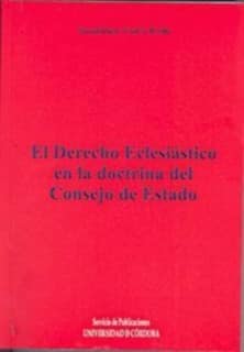 El Derecho Eclesiástico en doctrina del Consejo de Estado