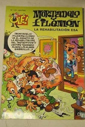 Mortadelo y Filemón. La rehabilitación esa (Olé! Mortadelo 157)