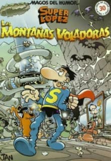 Superlópez. Las montañas voladoras (Magos del Humor 101)