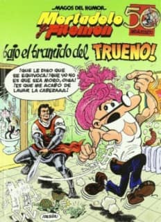 Mortadelo y Filemón. ¡Bajo el bramido del Trueno! (Magos del Humor 112)
