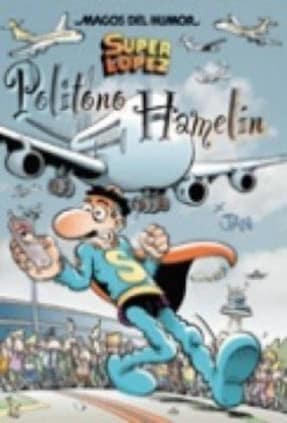 Superlópez. Politono Hamelín (Magos del Humor 114)