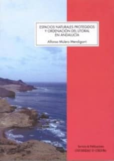 Espacios naturales protegidos y ordenación del litoral en Andalucía