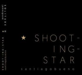 Shooting-Star. Santiago Bueno/Solitude. James Good