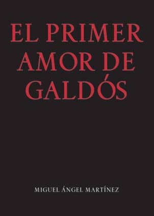 El primer amor de Galdós