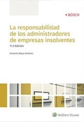 La responsabilidad de los administradores de empresas insolventes (11.ª Edición)