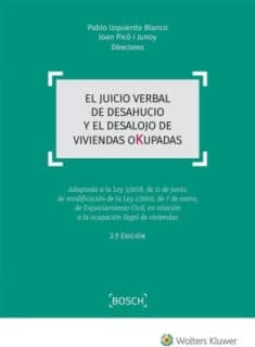 El juicio verbal de desahucio y el desalojo de viviendas okupadas (2.ª Edición)