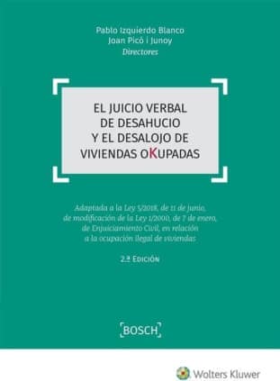 El juicio verbal de desahucio y el desalojo de viviendas okupadas (2.ª Edición)