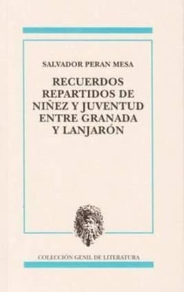 Recuerdos repartidos de niñez y juventud entre Granada y Lanjarón