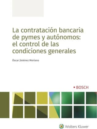 La contratación bancaria de pymes y autónomos: el control de las condiciones generales