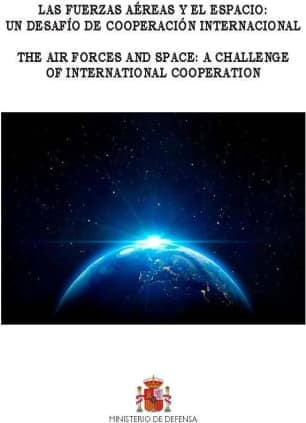 Las fuerzas aéreas y el espacio: un desafío de cooperación internacional