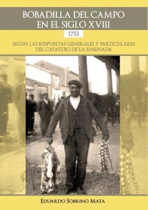 Bobadilla del Campo en el siglo XVIII. 1753